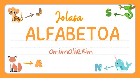 JOLASA: Alfabetoa Animaliekin